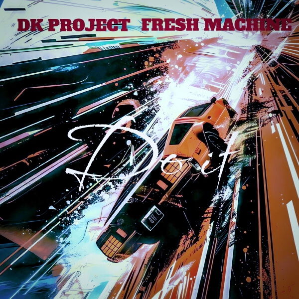 DK Project, Fresh Machine - Do It