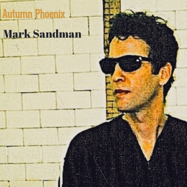 Autumn Phoenix - Mark Sandman