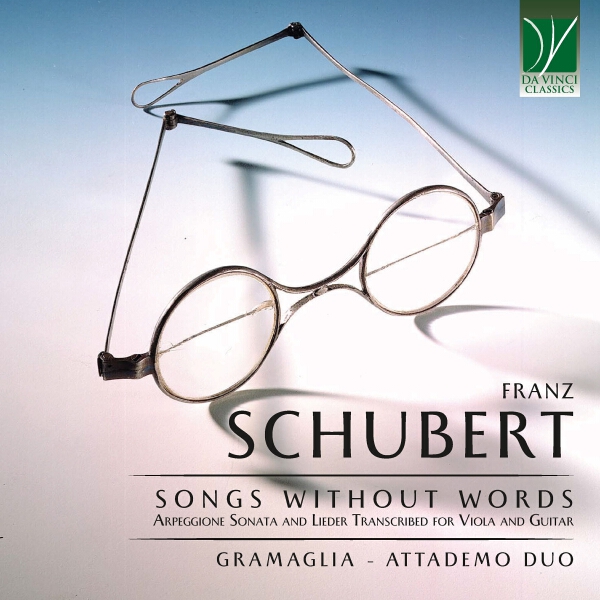 Simone Gramaglia - Schubert: Songs Without Words, Arpeggione Sonata and Lieder Transcribed for Viola and Guitar