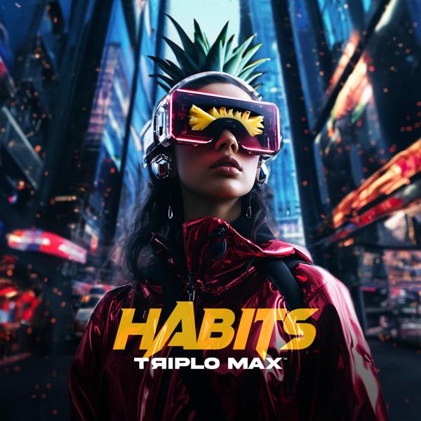 Triplo Max - Habits