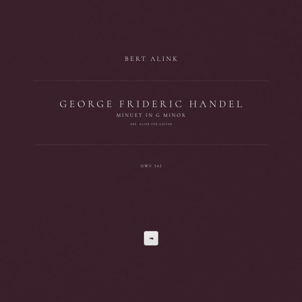 Georg Friedrich Händel, Bert Alink - Minuet in G Minor, HWV 542 (Arr. Alink for Guitar)