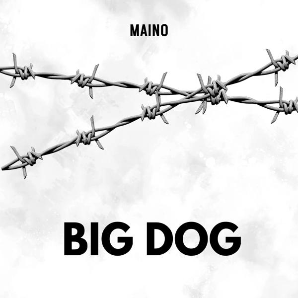 Maino - Big Dog