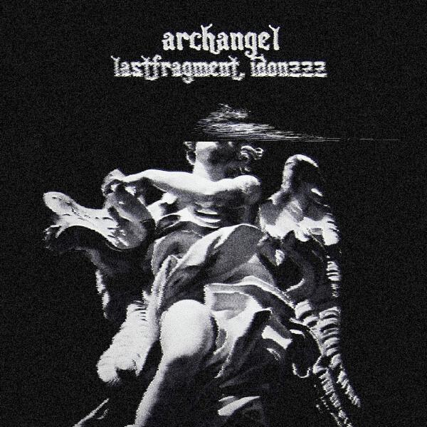 Lastfragment - Archangel