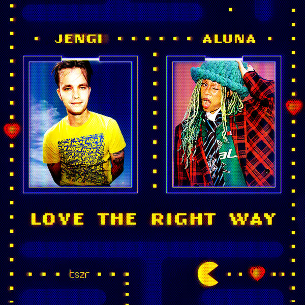Aluna, Jengi - Love The Right Way