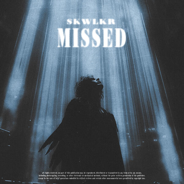 SKWLKR - MISSED