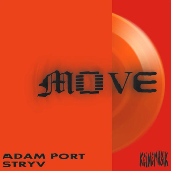 Adam Port, Stryv, Keinemusik, Orso, Malachiii - Move