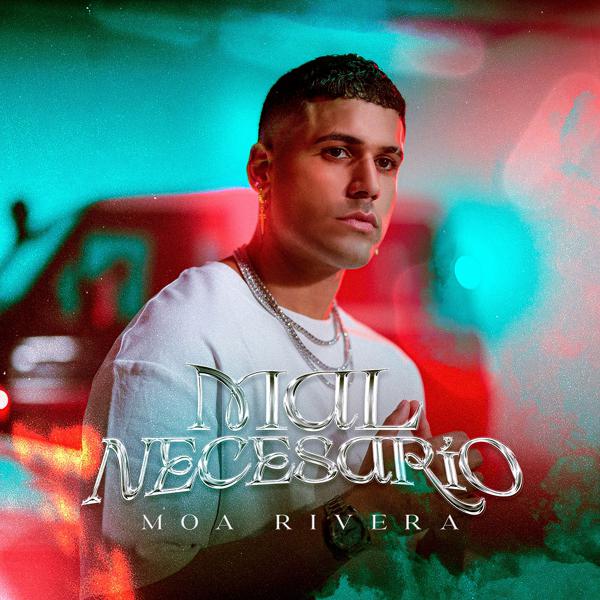 Moa Rivera - Mal Necesario