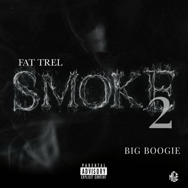 Fat Trel, Big Boogie - Smoke 2