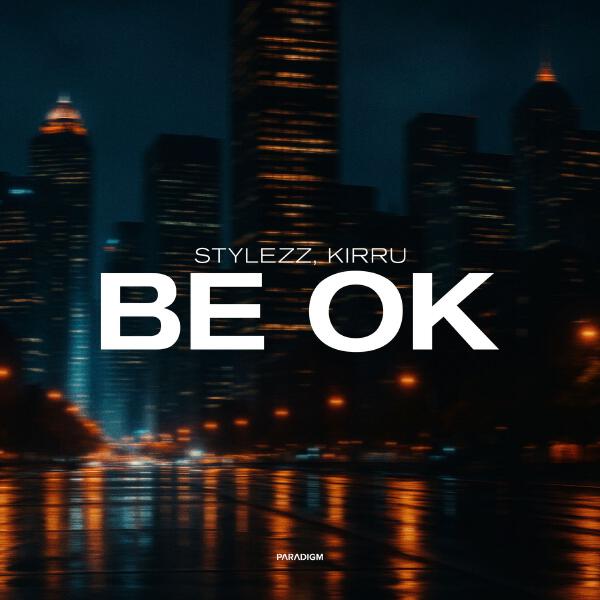 Stylezz, KIRRU - BE OK