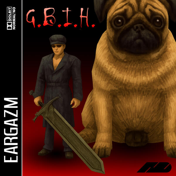 EARGAZM - G.B.I.H.