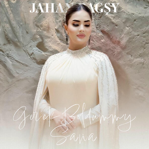 Jahan Bagşy - Gerek Boldummy Saňa
