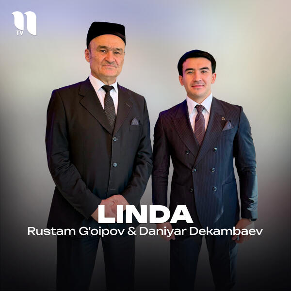 Rustam G'oipov, Daniyar Dekambaev - Linda