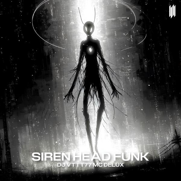 DJ VTTT77 - SIREN HEAD FUNK