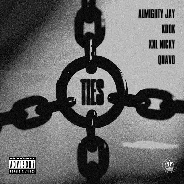 Almighty Jay, KDDK, XXL Nicky, Quavo - Ties