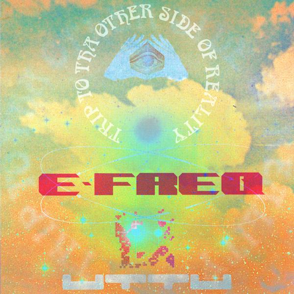 e-freq, Last Magpie, Haus - Trip To The Other Side of Reality