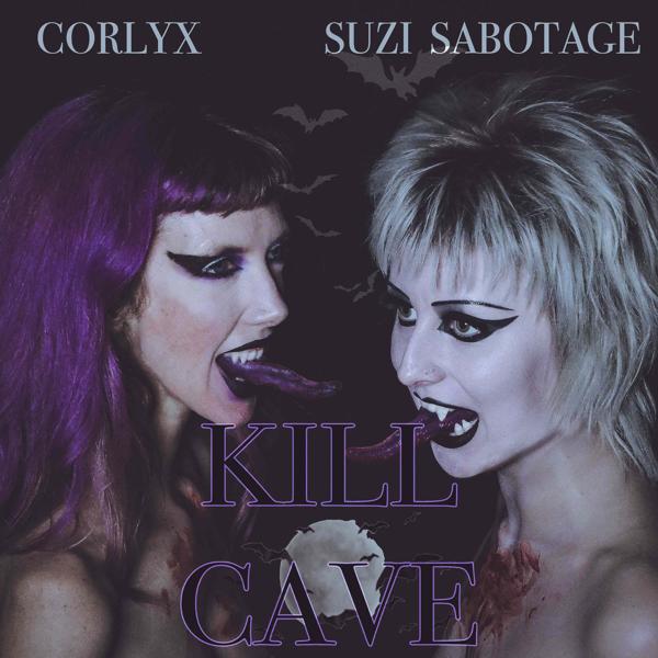 Corlyx, Suzi Sabotage - Kill Cave