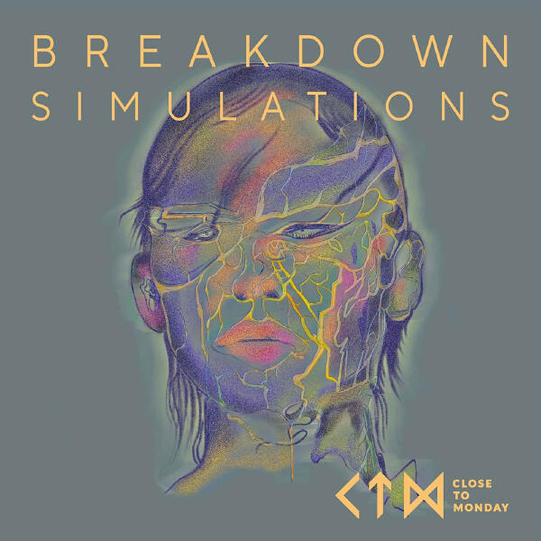 Close to Monday - Breakdown Simulations