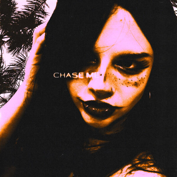 keelse, HXVRMXN - CHASE ME