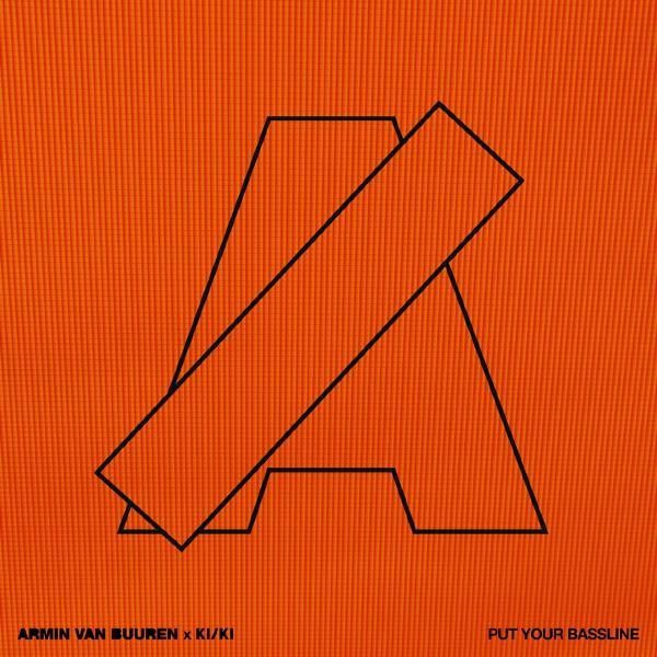 Armin Van Buuren, KI/KI - Put Your Bassline
