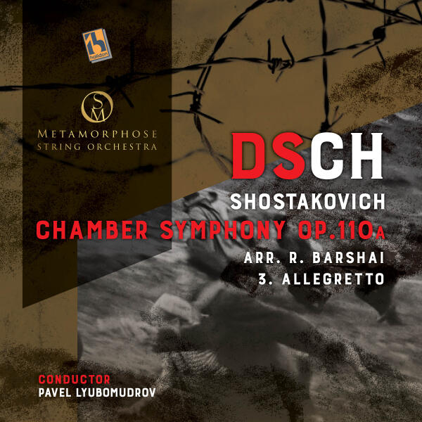 Metamorphose String Orchestra, Pavel Lyubomudrov - Chamber Symphony in C Minor, Op. 110a: III. Allegretto (After String Quartet No. 8)