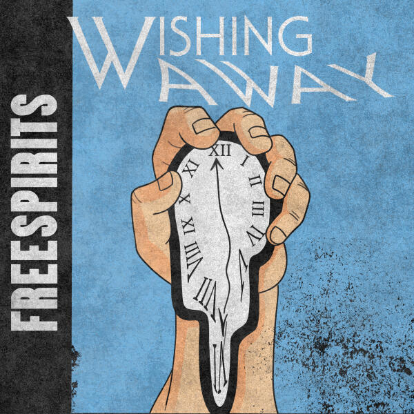 Freespirits - Wishing Away