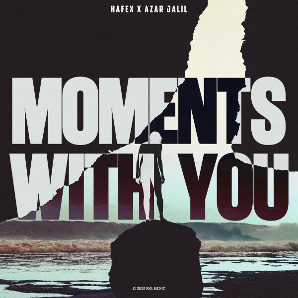 Hafex, Azar Jalil - Moments With You