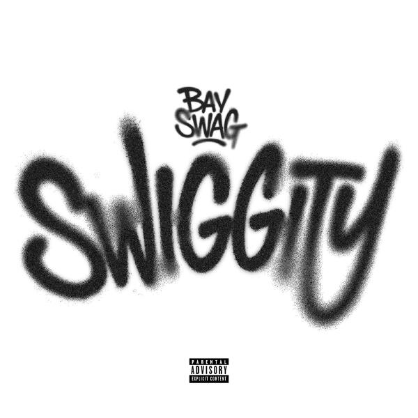 Bay Swag - Swiggity