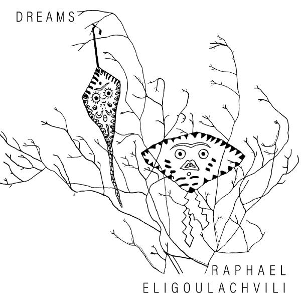 Raphael Eligoulachvili - Dream #1