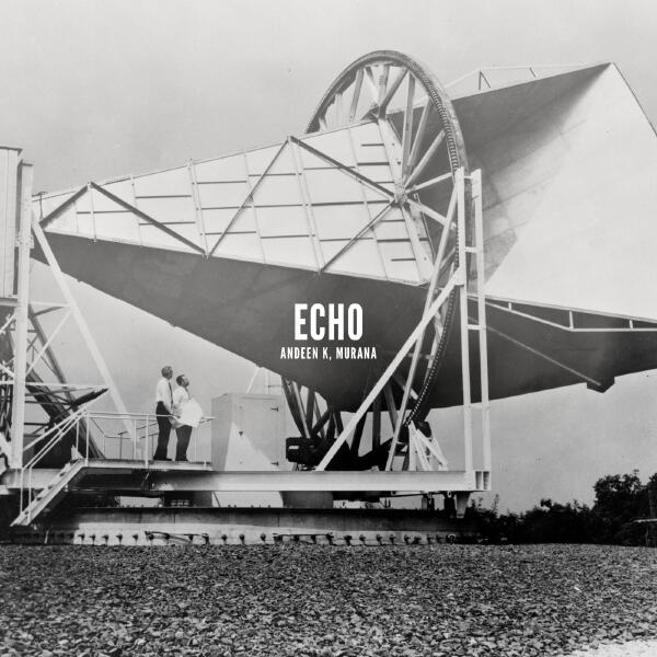 Andeen K, MURANA - Echo