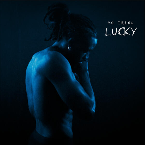 Yo Trane - Lucky