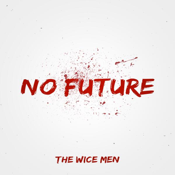 The Wice Men - No Future