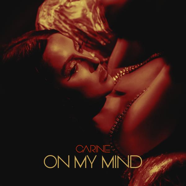 Carine - On My Mind