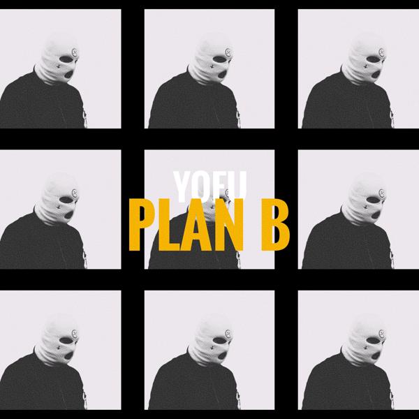 Yofu - PLAN B