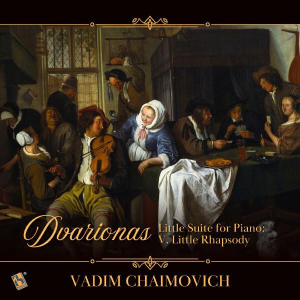 Vadim Chaimovich - Little Suite for Piano: V. Little Rhapsody