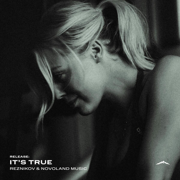 Reznikov, Novoland Music - It's True