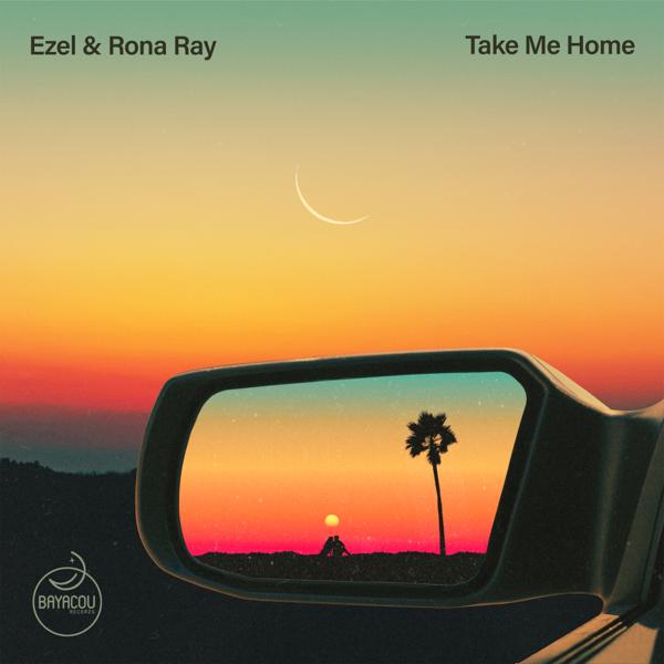 Ezel, Rona Ray - Take Me Home (Radio Version)