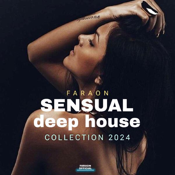 Faraon - Sensual Deep House Collection 2024