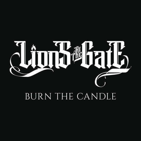 Lions At The Gate - Burn the Candle