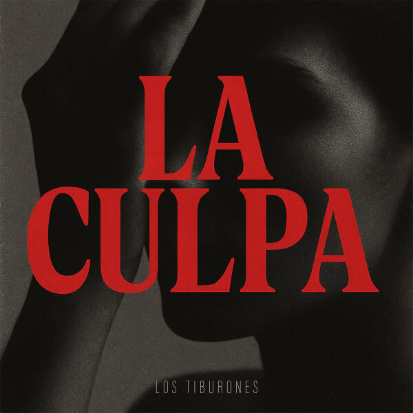 Los Tiburones - La Culpa