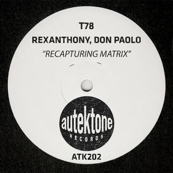 T78, Rexanthony, Don Paolo - Recapturing Matrix