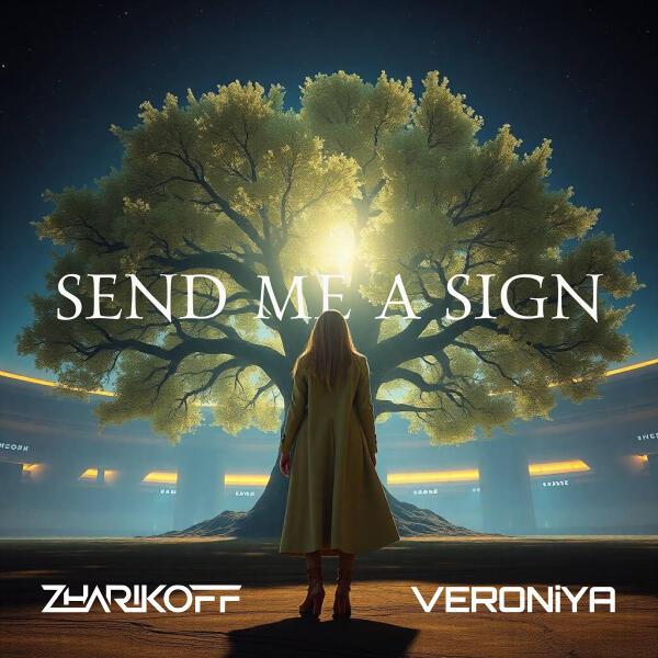 VERONIYA, DJ Zharikoff - Send Me a Sign (Extended Mix)