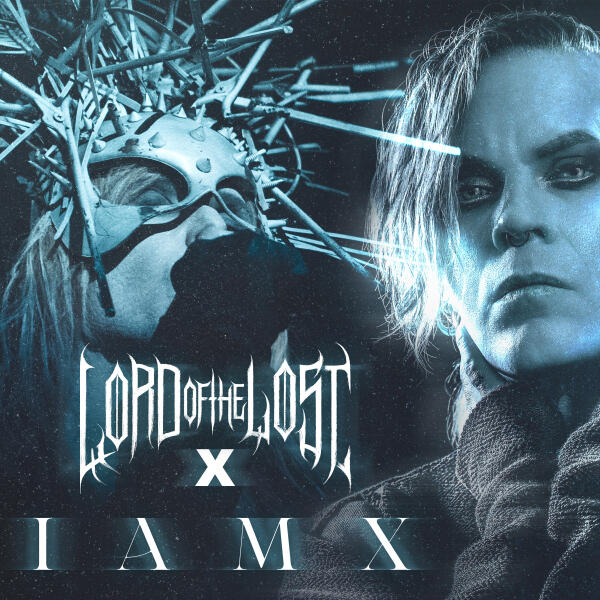 Lord Of The Lost, Iamx - What Have We Become?