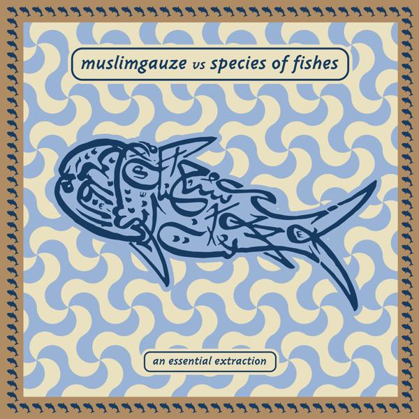 Species of Fishes, Muslimgauze - [Ctrl+S]