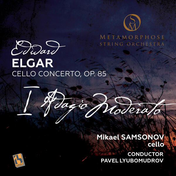 Metamorphose String Orchestra, Pavel Lyubomudrov, Mikael Samsonov - Cello Concerto, Op. 85: I. Adagio moderato