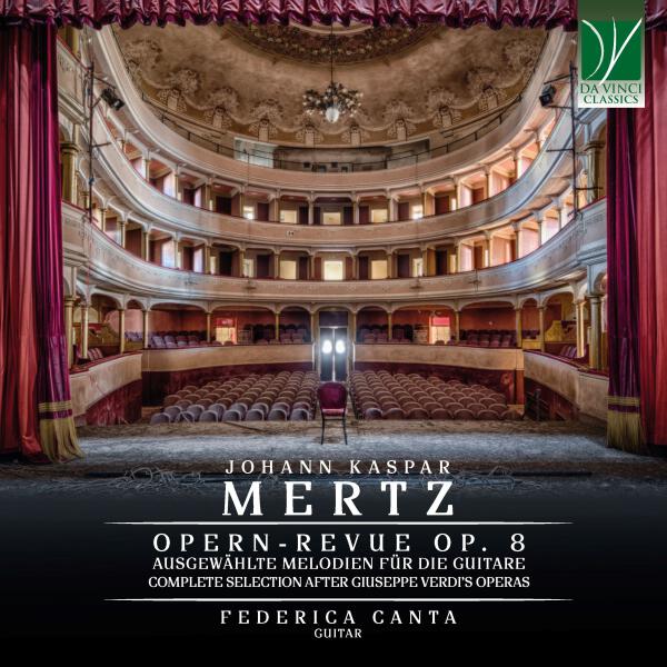 Federica Canta - Johann Kaspar Mertz: Opern-Revue op. 8. Complete Selection after Giuseppe Verdi's Operas