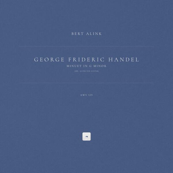 Georg Friedrich Händel, Bert Alink - Minuet in G Minor, HWV 539 (Arr. Alink for Guitar)