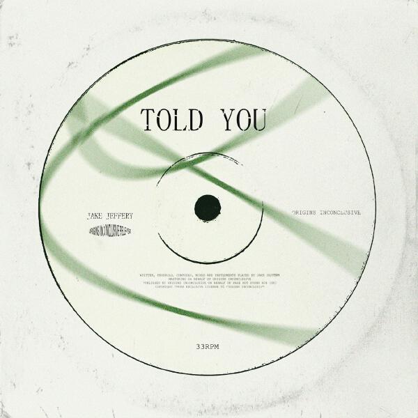 Jake Jeffery - Told You