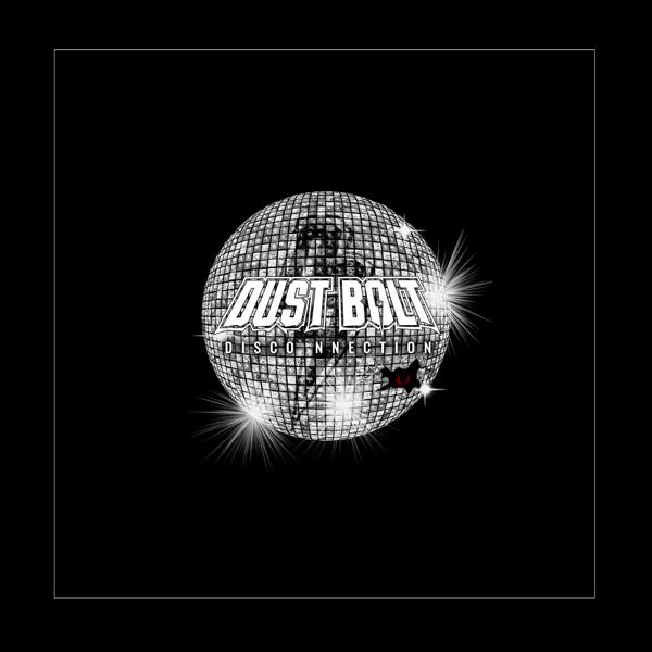 Dust Bolt - Disco Nnection