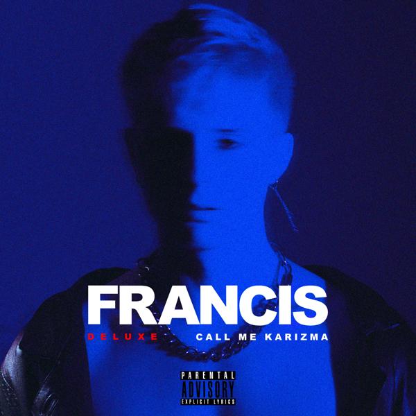 Call Me Karizma - Francis (Deluxe)