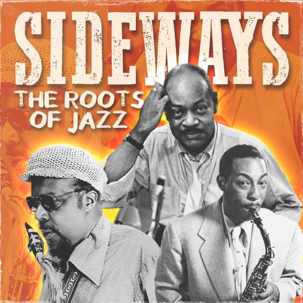 Coleman Hawkins - Sideways (The Roots of Jazz)